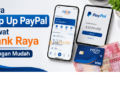 Cara Top Up PayPal Lewat Bank Raya