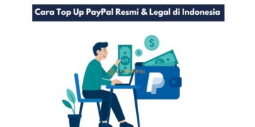 Cara Top Up PayPal Resmi & Legal di Indonesia