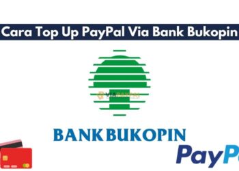 Cara Top Up PayPal Via Bank Bukopin