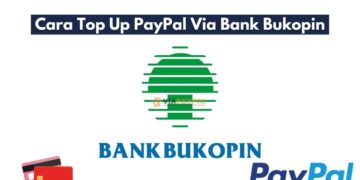 Cara Top Up PayPal Via Bank Bukopin