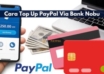 Cara Top Up PayPal Via Bank Nobu