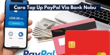 Cara Top Up PayPal Via Bank Nobu