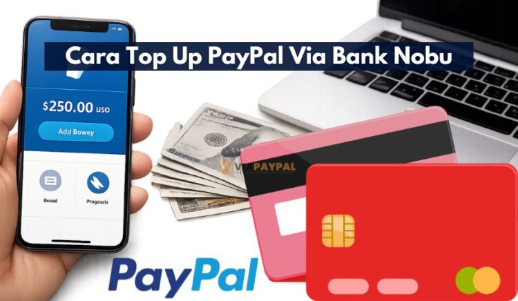 Cara Top Up PayPal Via Bank Nobu