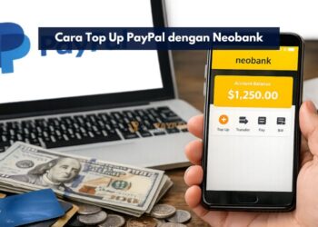Cara Top Up PayPal dengan Neobank