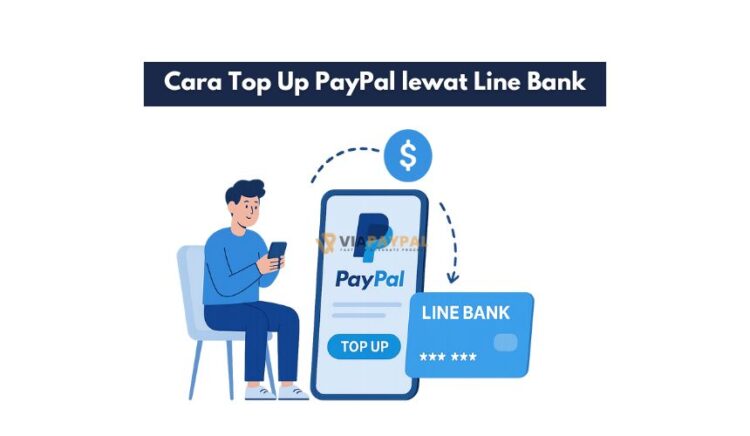 Cara Top Up PayPal lewat Line Bank