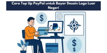Cara Top Up PayPal untuk Bayar Desain Logo Luar Negeri