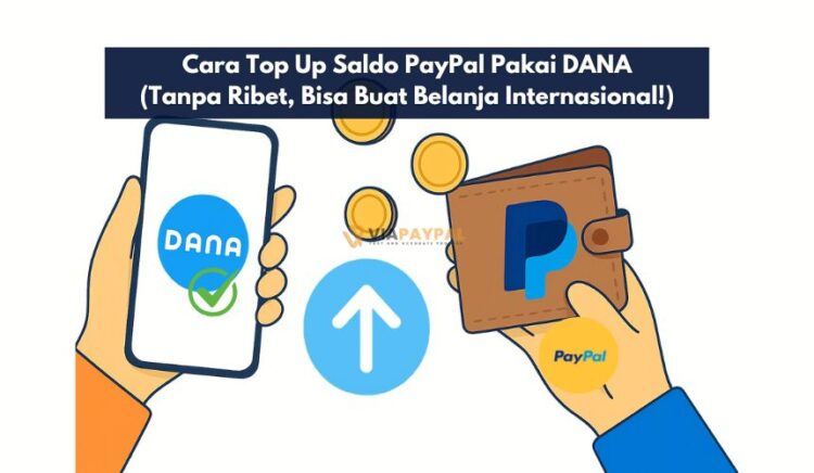 Cara Top Up Saldo PayPal Pakai DANA