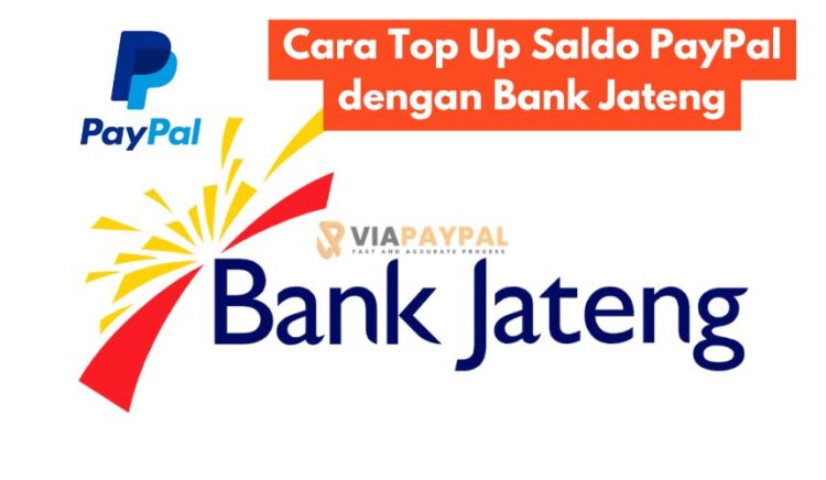 Cara Top Up Saldo PayPal dengan Bank Jateng