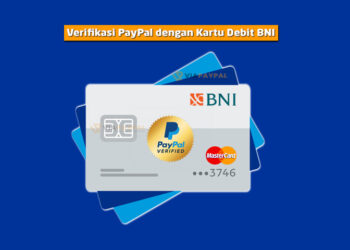 Cara Verifikasi PayPal Menggunakan Kartu Debit ATM BNI