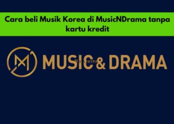 Cara beli musik Korea di MusicNDrama tanpa kartu kredit