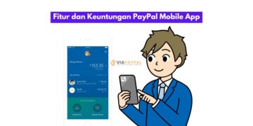 Fitur dan Keuntungan PayPal Mobile App