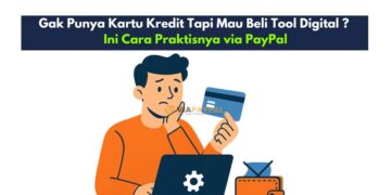 Gak Punya Kartu Kredit Tapi Mau Beli Tool Digital