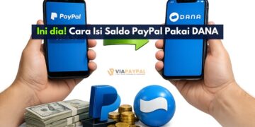 Ini dia! Cara Isi Saldo PayPal Pakai DANA