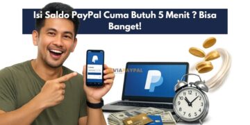 Isi Saldo PayPal Cuma Butuh 5 Menit