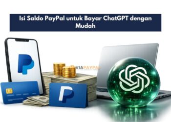 Isi Saldo PayPal untuk Bayar ChatGPT dengan Mudah