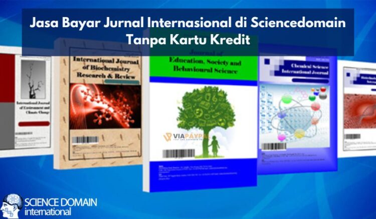 Jasa Bayar Jurnal Internasional di Sciencedomain Tanpa Kartu Kredit