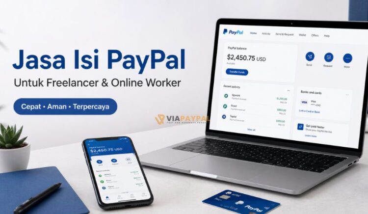 Jasa Isi PayPal untuk Freelancer dan Online Worker