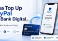 Jasa Top Up PayPal via Bank Digital
