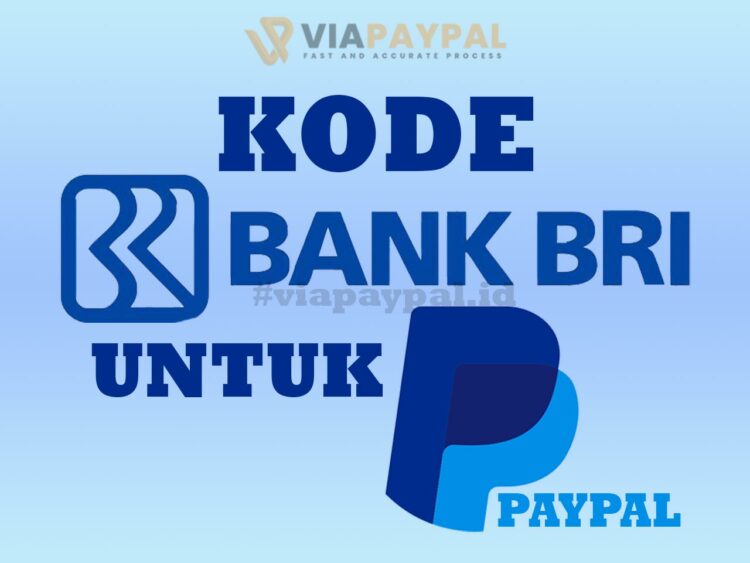 Kode Bank BRI Untuk PayPal