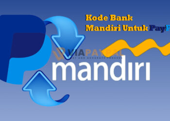 Kode Bank Mandiri Untuk PayPal