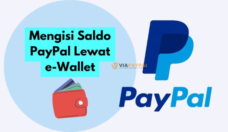 Mengisi Saldo PayPal Lewat e-Wallet