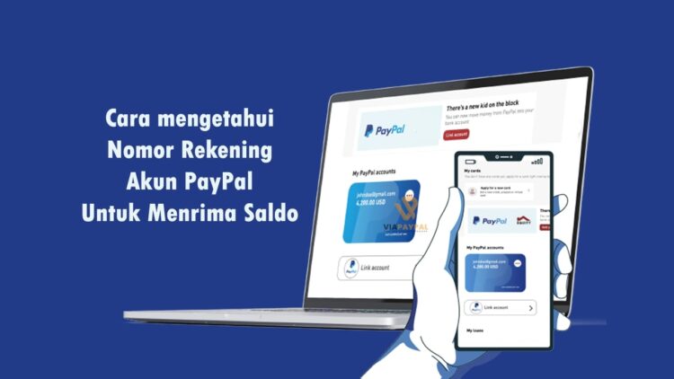 Nomor Rekening Akun PayPal Yang Mana? Cara melihat nomor rekening PayPal untuk Menrima saldo