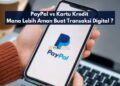 PayPal vs Kartu Kredit Mana Lebih Aman Buat Transaksi Digital ?