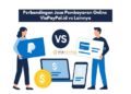 Perbandingan Jasa Pembayaran Online ViaPayPal.id vs Lainnya