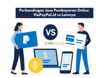 Perbandingan Jasa Pembayaran Online ViaPayPal.id vs Lainnya
