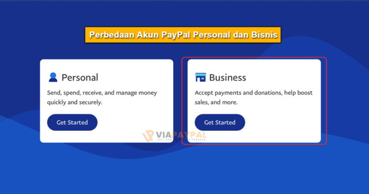 Perbedaan Akun PayPal Personal dan Bisnis Kelebihan & Kekurangannya