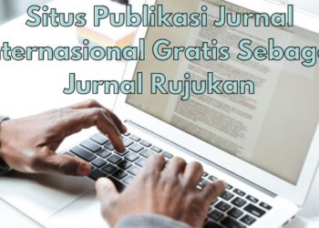 Rekomendasi Situs Publikasi Jurnal Internasional gratis