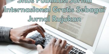 Rekomendasi Situs Publikasi Jurnal Internasional gratis