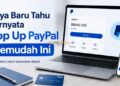 Saya Baru Tahu Ternyata Top Up PayPal Semudah Ini