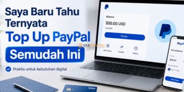 Saya Baru Tahu Ternyata Top Up PayPal Semudah Ini