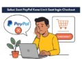 Solusi Saat PayPal Kena Limit Saat Ingin Checkout