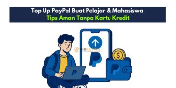 Top Up PayPal Buat Pelajar & Mahasiswa Tips Aman Tanpa Kartu Kredit