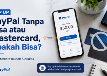 Top Up PayPal Tanpa Visa atau Mastercard