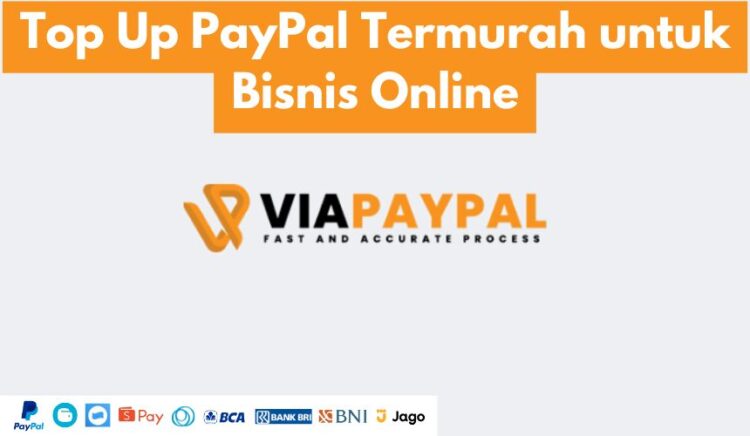 Top Up PayPal Termurah untuk Bisnis Online