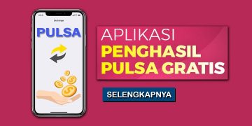 Aplikasi Penghasil Pulsa Tercepat dan Termudah 2020