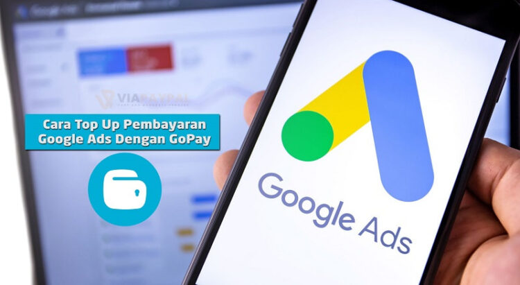 cara bayar ikaln google ads pakai gopay