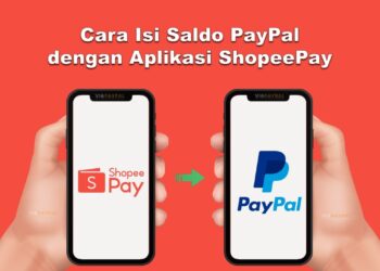 Cara Isi Saldo PayPal dengan ShopeePay