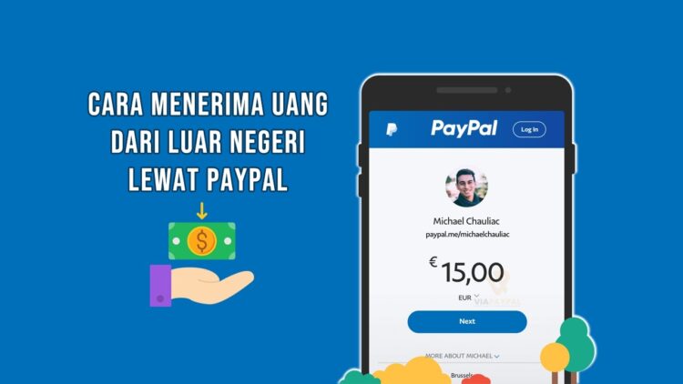 Cara Menerima Uang dari Luar Negeri Lewat PayPal