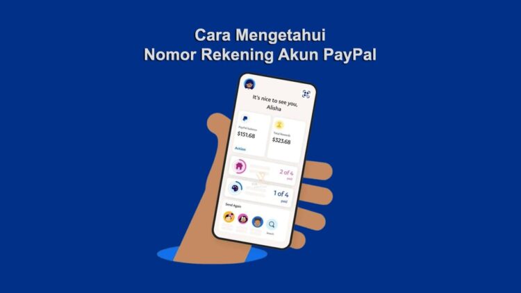 Cara Mengetahui Nomor Rekening Akun PayPal Untuk Menerima Uang