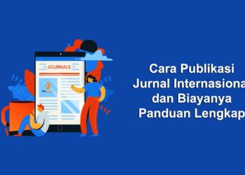 Cara Publikasi Jurnal Internasional dan Biayanya Panduan Lengkap