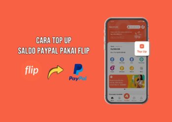 Cara Top Up Saldo PayPal Pakai Flip Dengan Mudah dan Cepat