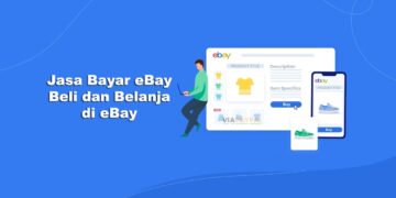 Jasa Bayar eBay: Jasa Beli dan Belanja Online Luar Negeri di eBay