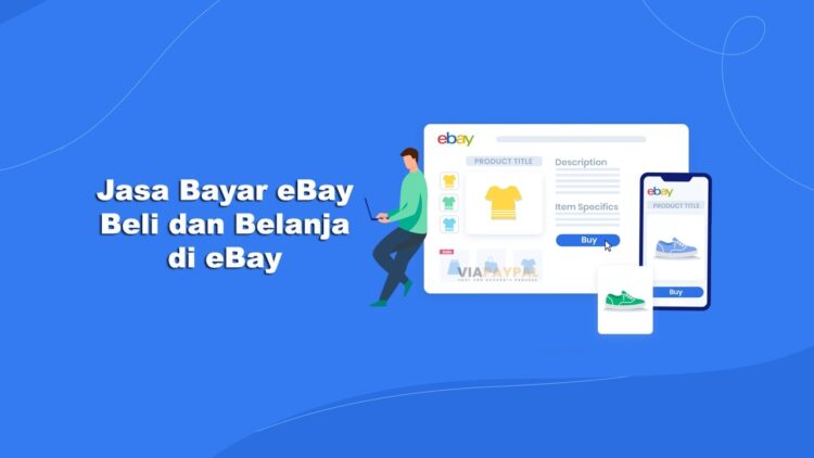 Jasa Bayar eBay: Jasa Beli dan Belanja Online Luar Negeri di eBay