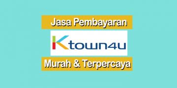 Jasa Pembayaran di Ktown4u