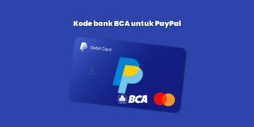 Kode Bank BCA untuk PayPal Terbaru