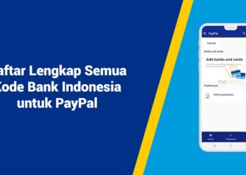 Daftar Lengkap Semua Kode Bank Indonesia untuk PayPal